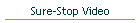 Sure-Stop Video